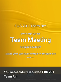 Team room panel has gold background and the name of the reservation on it with "You have successfully reserved FOS 231 Team Rm" at the bottom